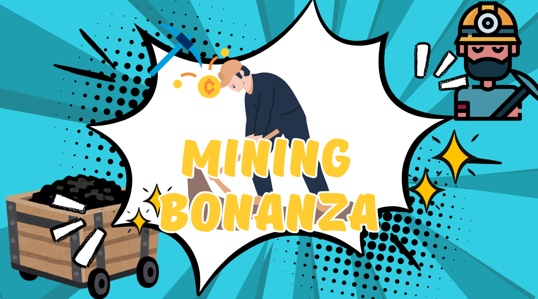 MINING BONANZA